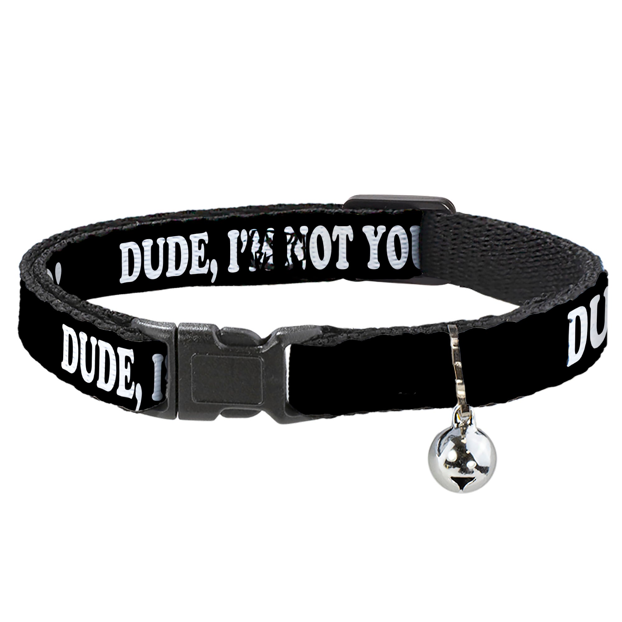 Cat Collar Breakaway - DUDE, I'M NOT YOUR BRO! Black White Breakaway Cat Collars Buckle-Down