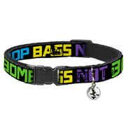 Cat Collar Breakaway - DROP BASS NOT BOMBS Black Blue Yellow Purple Green Breakaway Cat Collars Buckle-Down