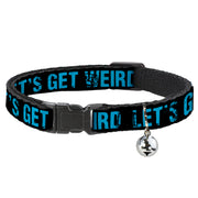 Cat Collar Breakaway - LET'S GET WEIRD Weathered Black Bright Blue Breakaway Cat Collars Buckle-Down