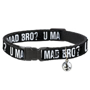 Cat Collar Breakaway - U MAD BRO? Black White Breakaway Cat Collars Buckle-Down