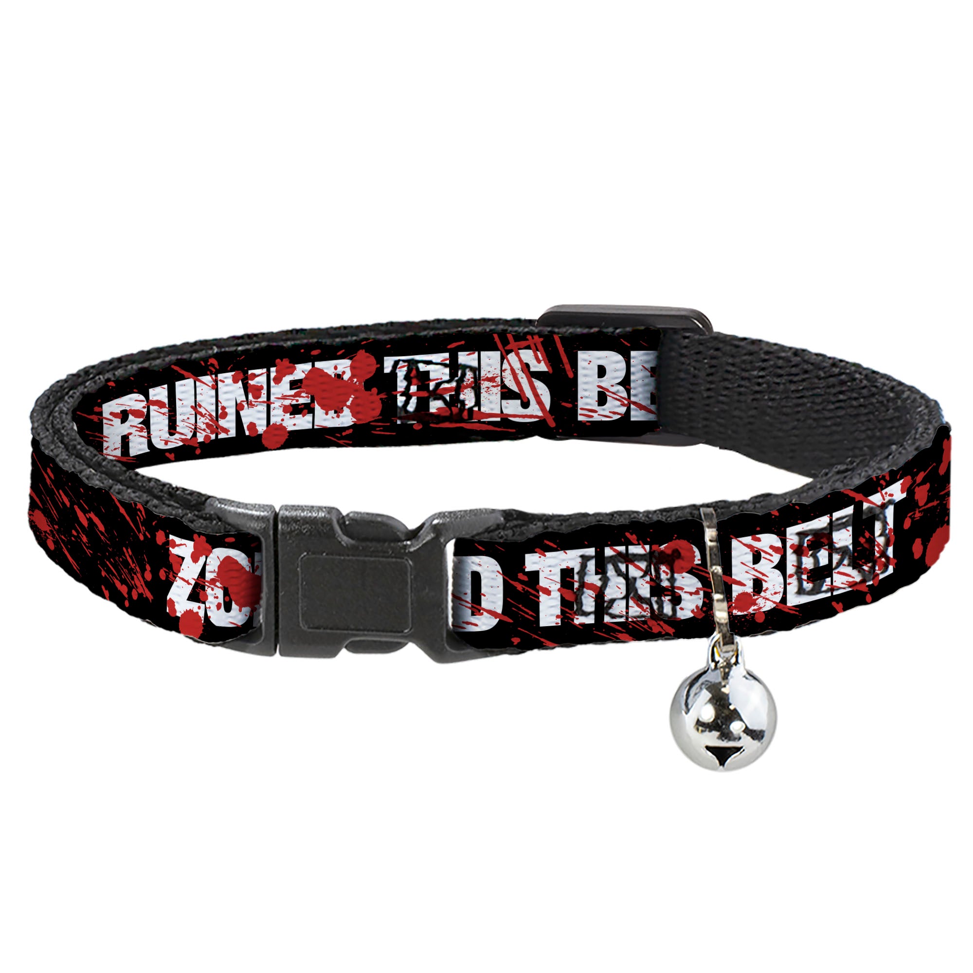 Cat Collar Breakaway - ZOMBIES RUINED THIS BELT Black White Red Splatter Breakaway Cat Collars Buckle-Down