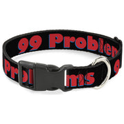Buckle-Down Plastic Buckle Dog Collar - 99 PROBLEMS Black/Red Plastic Clip Collars Buckle-Down