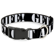 Plastic Clip Collar - GET A LIFE! Black/White Plastic Clip Collars Buckle-Down
