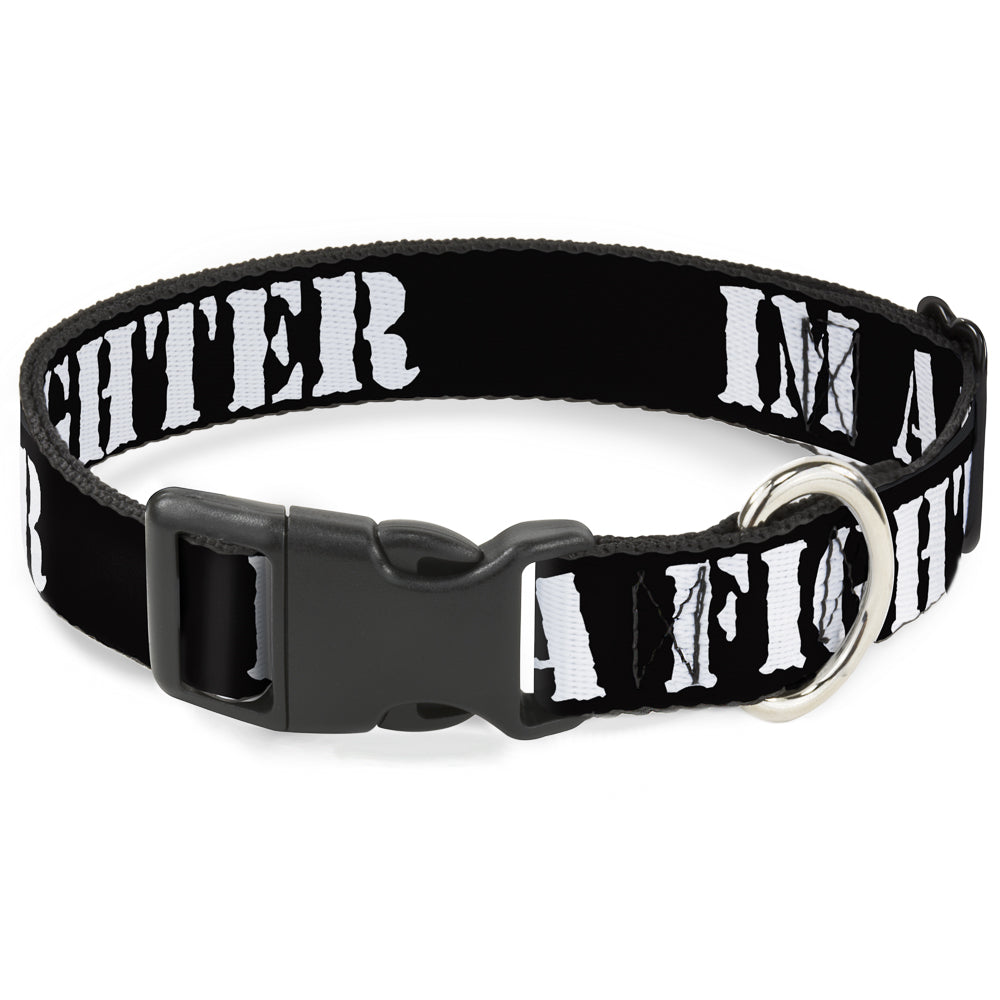 Plastic Clip Collar - I'M A FIGHTER Black/White Plastic Clip Collars Buckle-Down