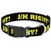 Plastic Clip Collar - J/K RIGHT? Black/Yellow Plastic Clip Collars Buckle-Down