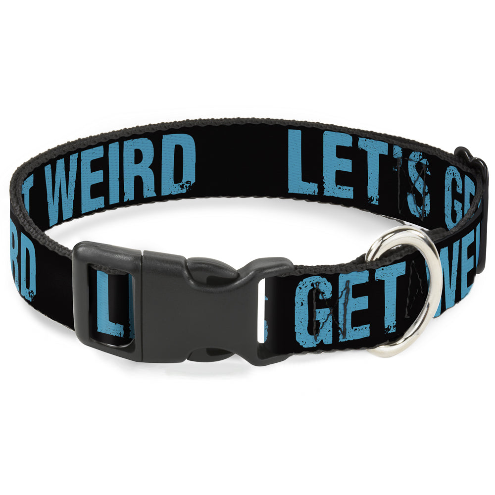 Plastic Clip Collar - LET'S GET WEIRD Weathered Black/Bright Blue Plastic Clip Collars Buckle-Down