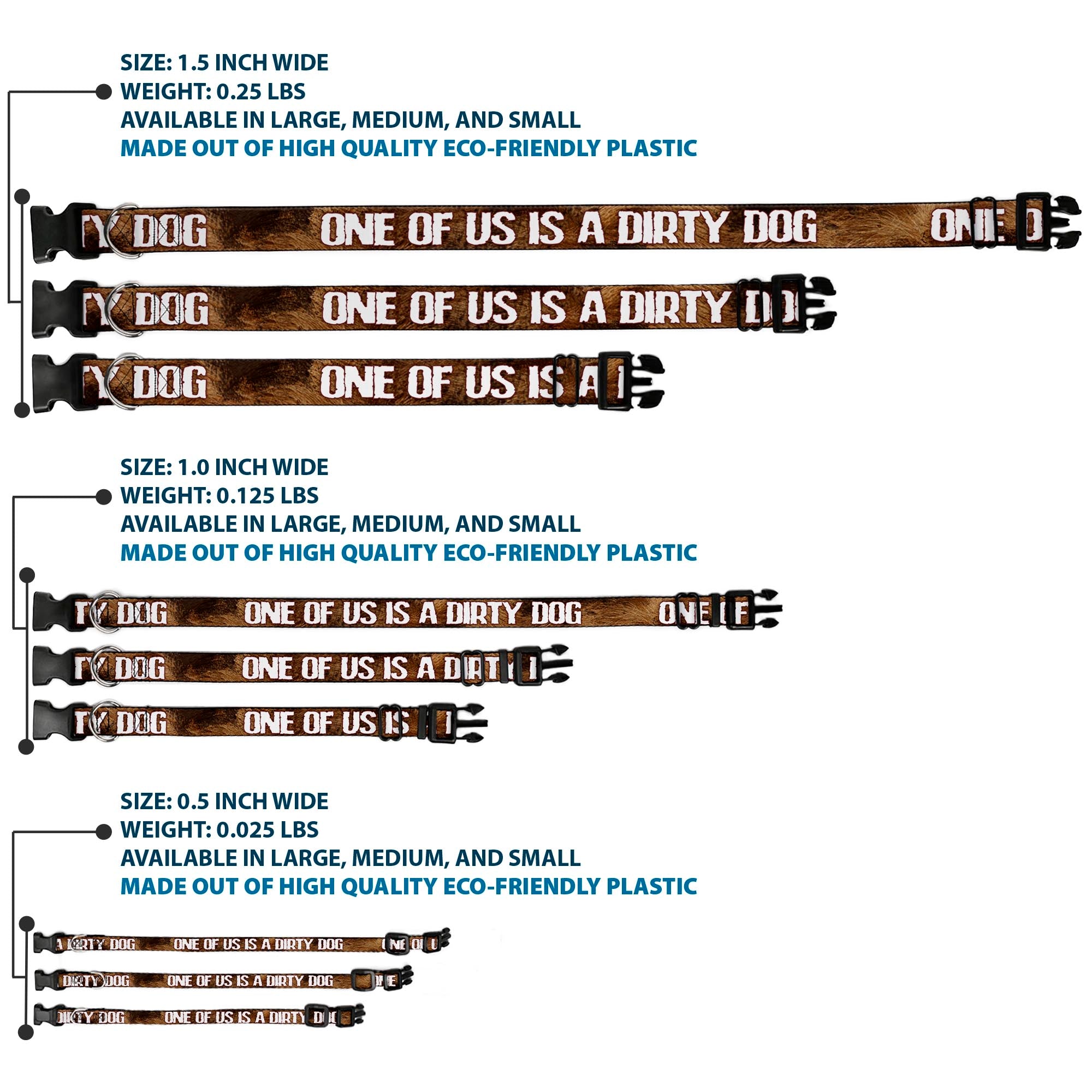 Buckle-Down Plastic Buckle Dog Collar - ONE OF US IS A DIRTY DOG/Fur Brown/White Plastic Clip Collars Buckle-Down