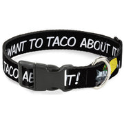 Plastic Clip Collar - Taco Cat I DON'T WANT TO TACO 'BOUT IT Plastic Clip Collars Buckle-Down