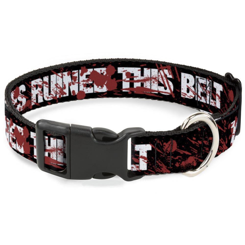 Plastic Clip Collar - ZOMBIES RUINED THIS BELT Black/White/Red Splatter Plastic Clip Collars Buckle-Down