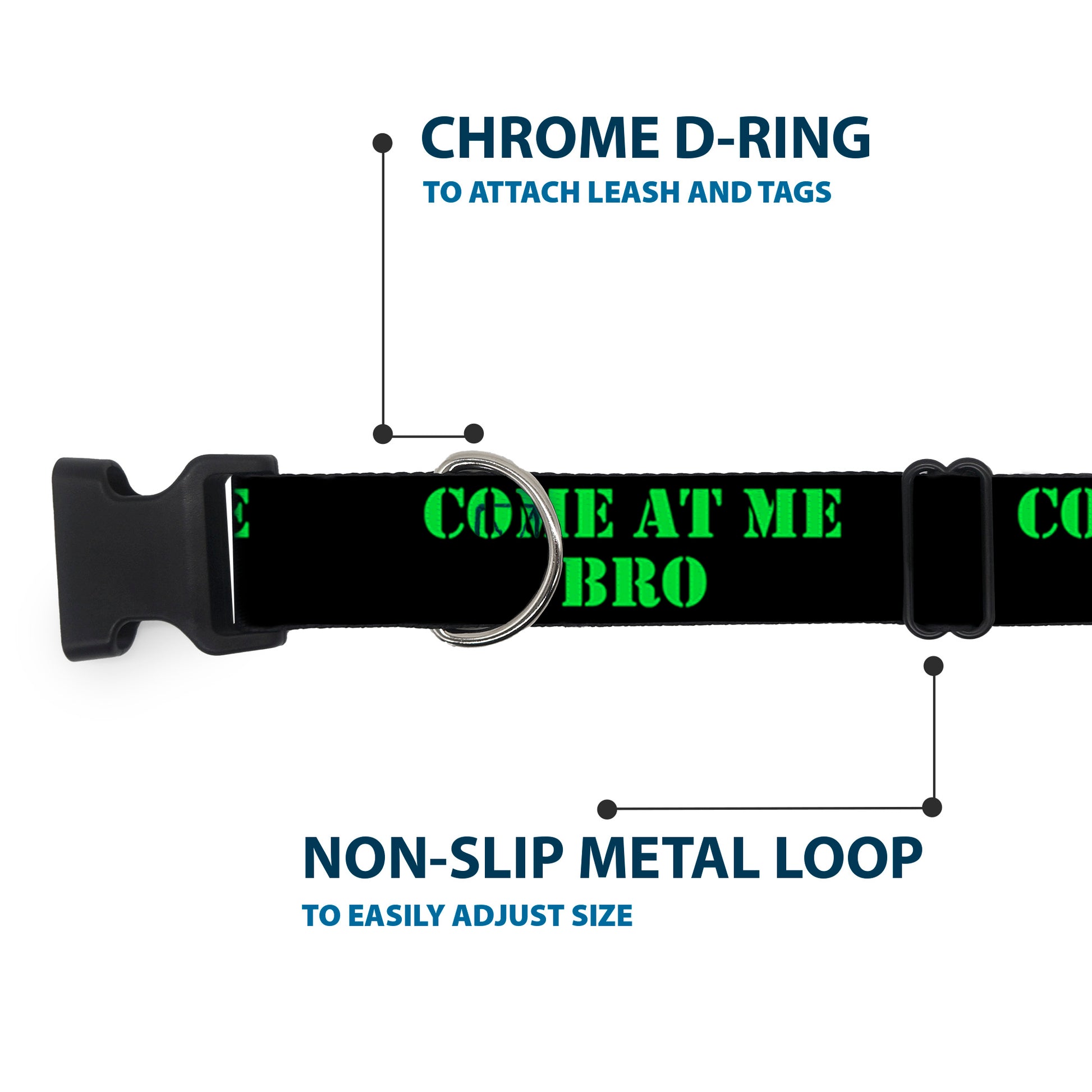 Plastic Clip Collar - COME AT ME-BRO Black/Green Stencil Plastic Clip Collars Buckle-Down
