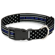 Plastic Clip Collar - FAFO FUCK AROUND AND FIND OUT Thin Blue Line Flag Plastic Clip Collars Buckle-Down