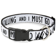 Plastic Clip Collar - THE MOUNTAINS ARE CALLING AND I MUST GO/Mountains Outline White/Black Plastic Clip Collars Buckle-Down