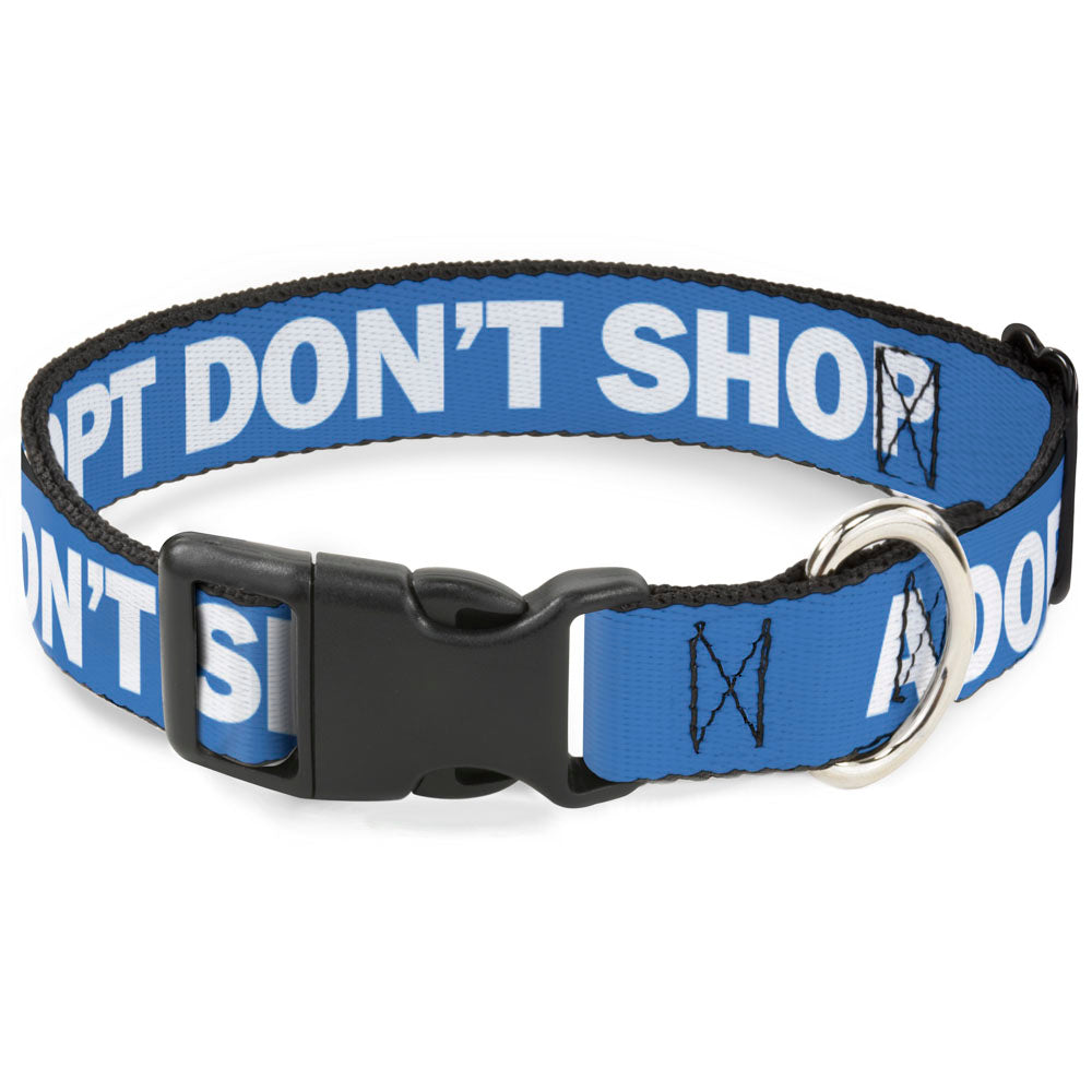 Plastic Clip Collar - Pet Quote ADOPT DON'T SHOP Blue/White Plastic Clip Collars Buckle-Down