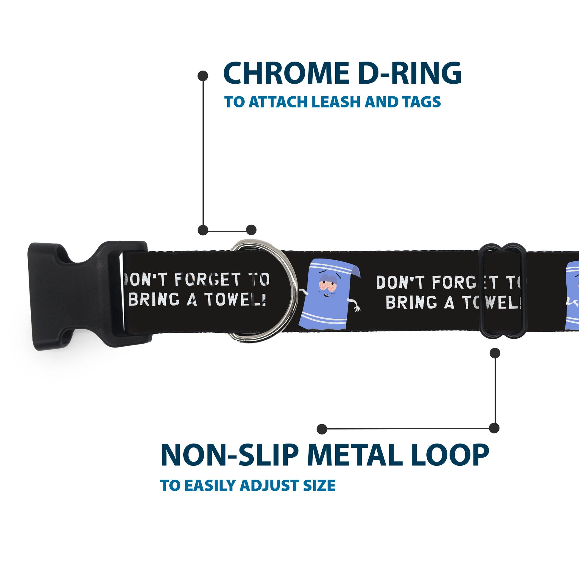 Plastic Clip Collar - South Park Towlie DON’T FORGET TO BRING A TOWEL Pose Black Plastic Clip Collars South Park