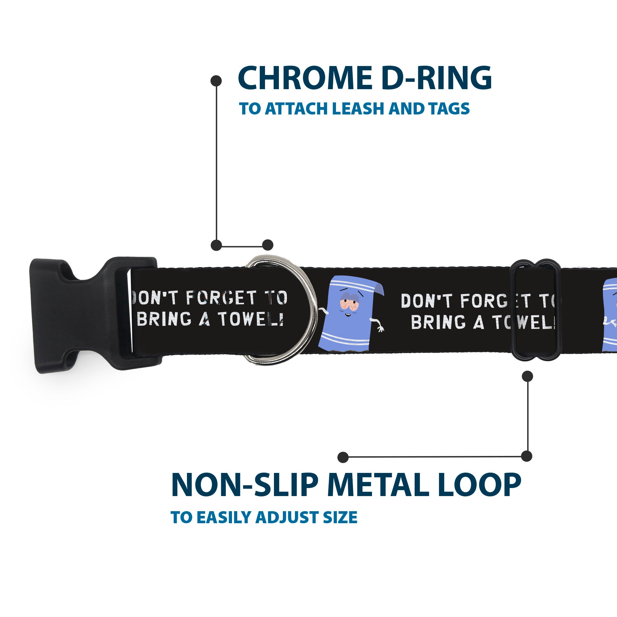 Plastic Clip Collar - South Park Towlie DON’T FORGET TO BRING A TOWEL Pose Black Plastic Clip Collars South Park