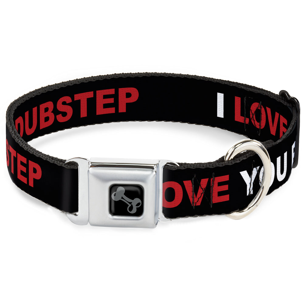 Dog Bone Black/Silver Seatbelt Buckle Collar - I LOVE YOU BUT I'VE CHOSEN DUBSTEP Black/White/Red Seatbelt Buckle Collars Buckle-Down