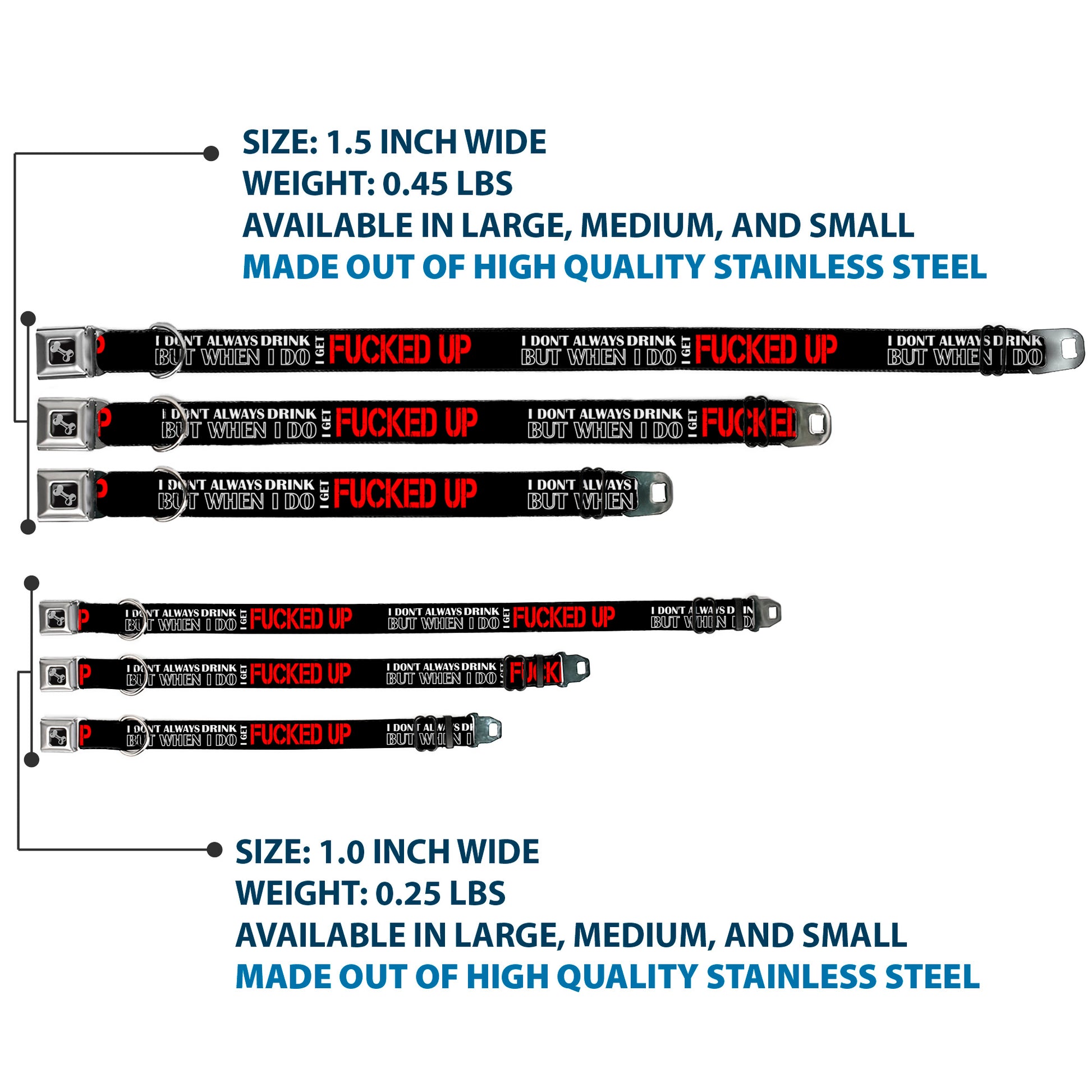 Buckle-Down Seatbelt Buckle Dog Collar - I DON'T ALWAYS DRINK BUT WHEN I DO I GET FUCKED UP Black/White/Red Seatbelt Buckle Collars Buckle-Down