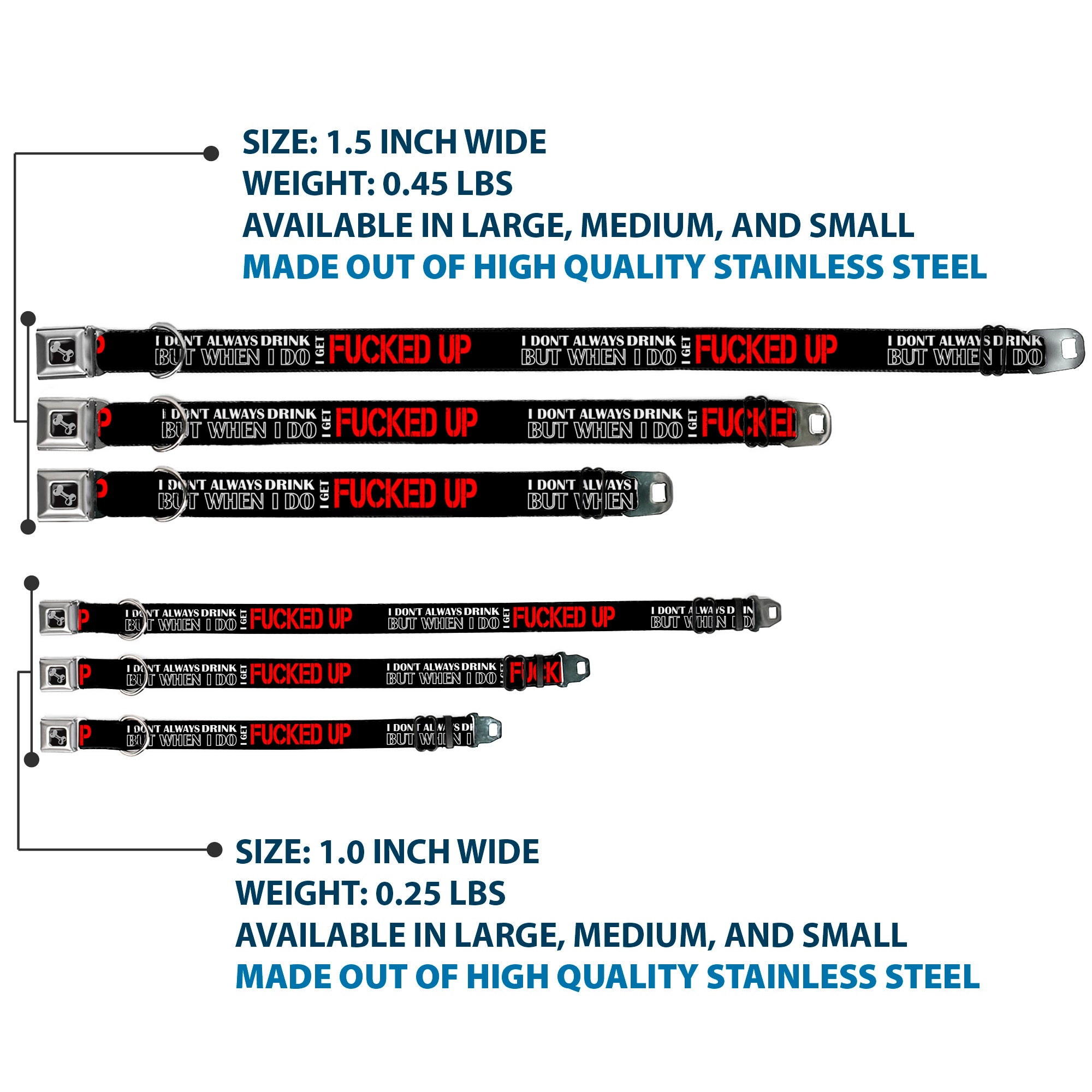 Buckle-Down Seatbelt Buckle Dog Collar - I DON'T ALWAYS DRINK BUT WHEN I DO I GET FUCKED UP Black/White/Red Seatbelt Buckle Collars Buckle-Down