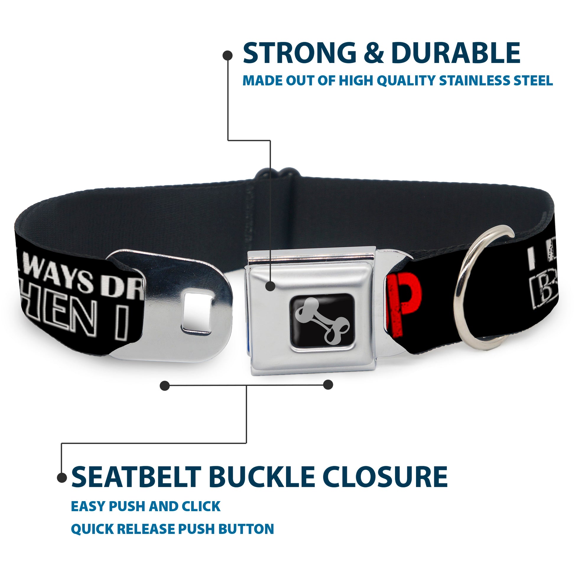 Buckle-Down Seatbelt Buckle Dog Collar - I DON'T ALWAYS DRINK BUT WHEN I DO I GET FUCKED UP Black/White/Red Seatbelt Buckle Collars Buckle-Down