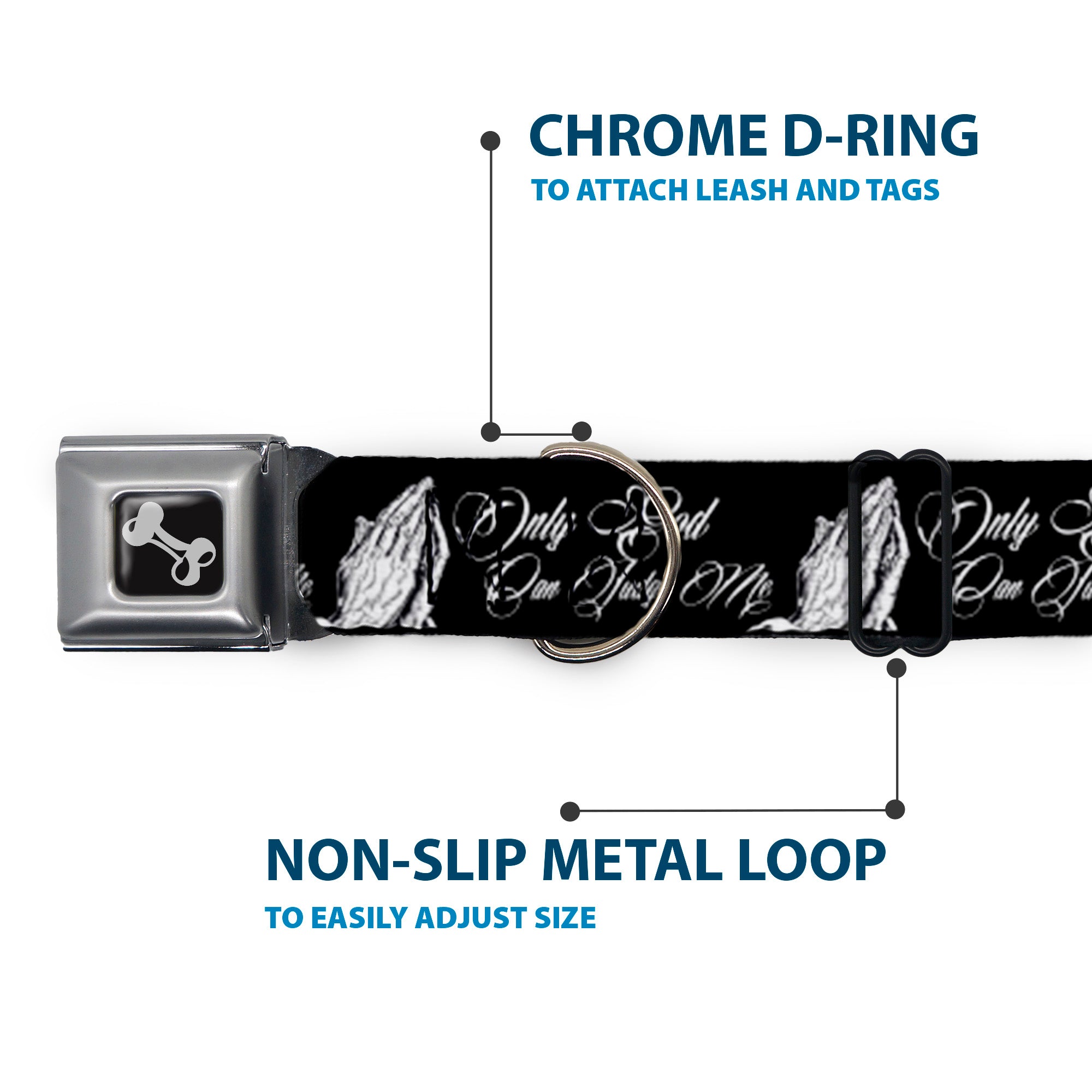 Dog Bone Black/Silver Seatbelt Buckle Collar - ONLY GOD CAN JUDGE ME Script/Praying Hands Black/White Seatbelt Buckle Collars Buckle-Down