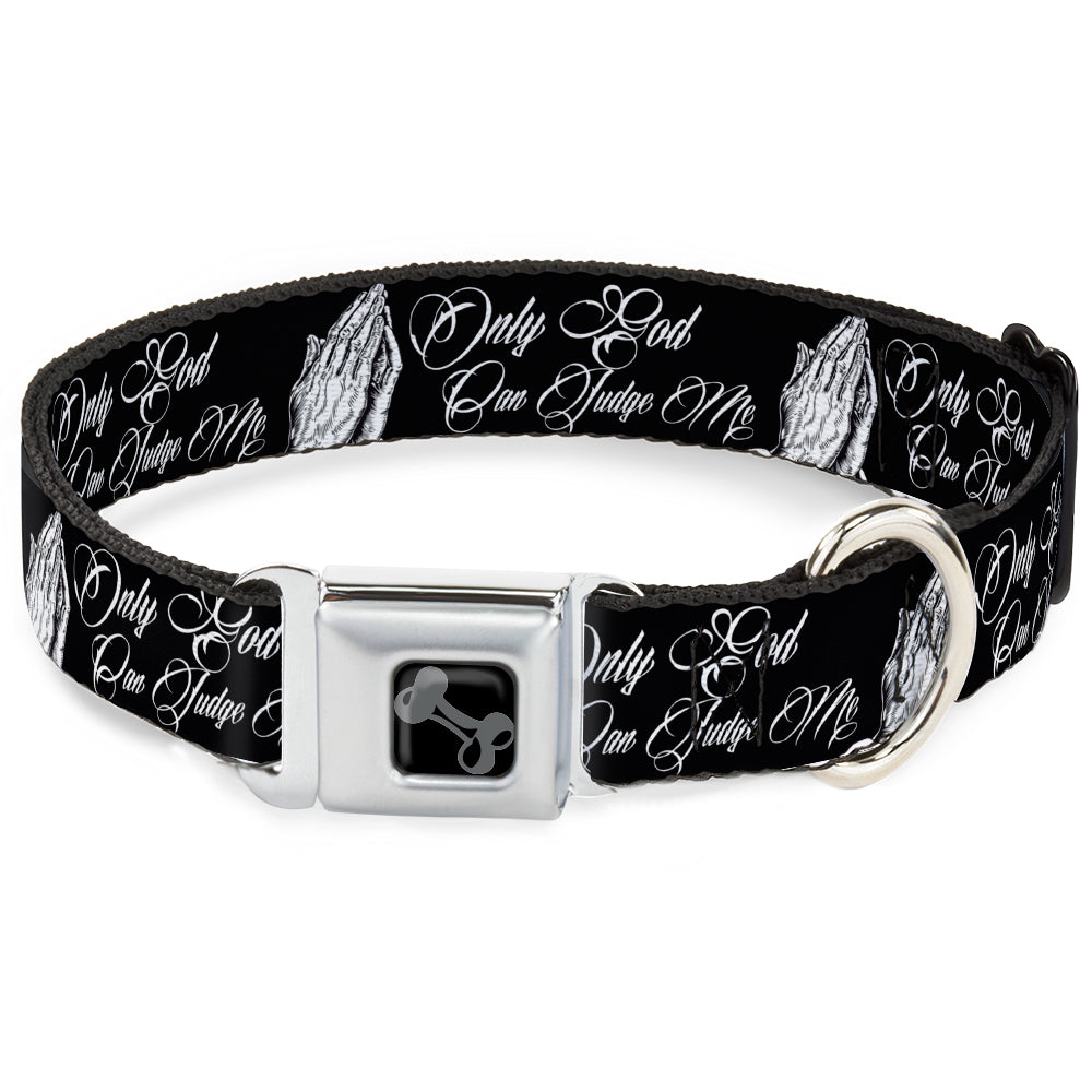 Dog Bone Black/Silver Seatbelt Buckle Collar - ONLY GOD CAN JUDGE ME Script/Praying Hands Black/White Seatbelt Buckle Collars Buckle-Down