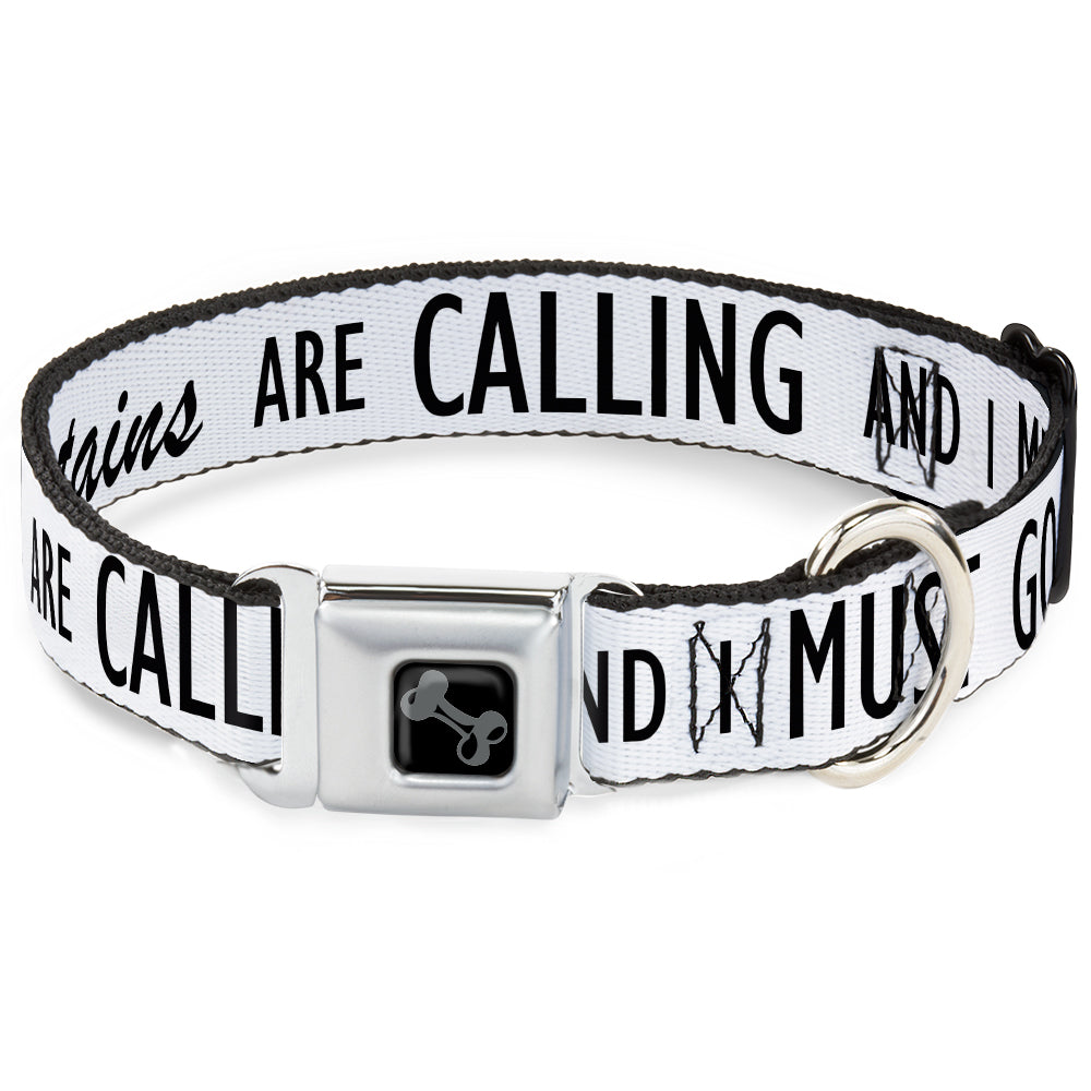 Dog Bone Black/Silver Seatbelt Buckle Collar - THE MOUNTAINS ARE CALLING AND I MUST GO/Mountains Outline White/Black Seatbelt Buckle Collars Buckle-Down