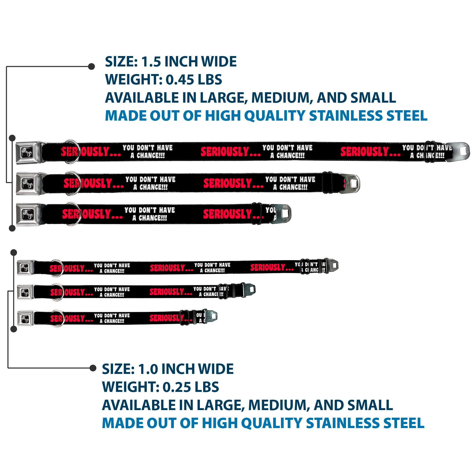 Dog Bone Seatbelt Buckle Collar - SERIOUSLYâ€¦YOU DON'T HAVE A CHANCE Black/Red/White Seatbelt Buckle Collars Buckle-Down