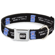 SOUTH PARK Title Logo Full Color Black/White Seatbelt Buckle Collar - South Park Towlie DON’T FORGET TO BRING A TOWEL Pose Black Seatbelt Buckle Collars South Park