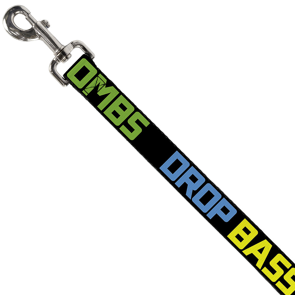 Dog Leash - DROP BASS NOT BOMBS Black/Blue/Yellow/Purple/Green Dog Leashes Buckle-Down