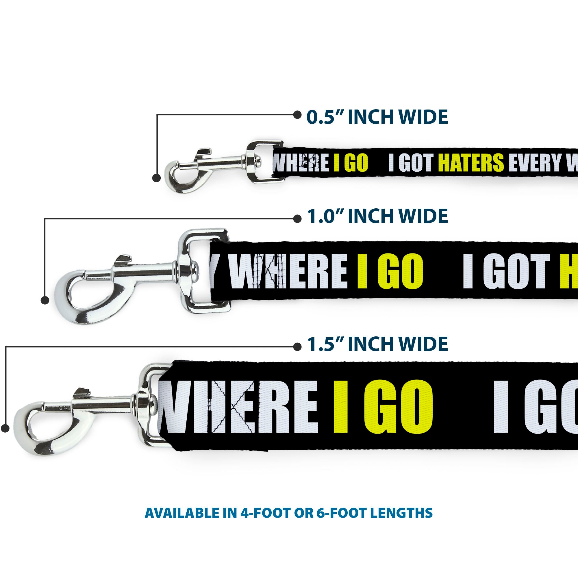 Dog Leash - I GOT HATERS EVERYWHERE Black/White/Yellow Dog Leashes Buckle-Down