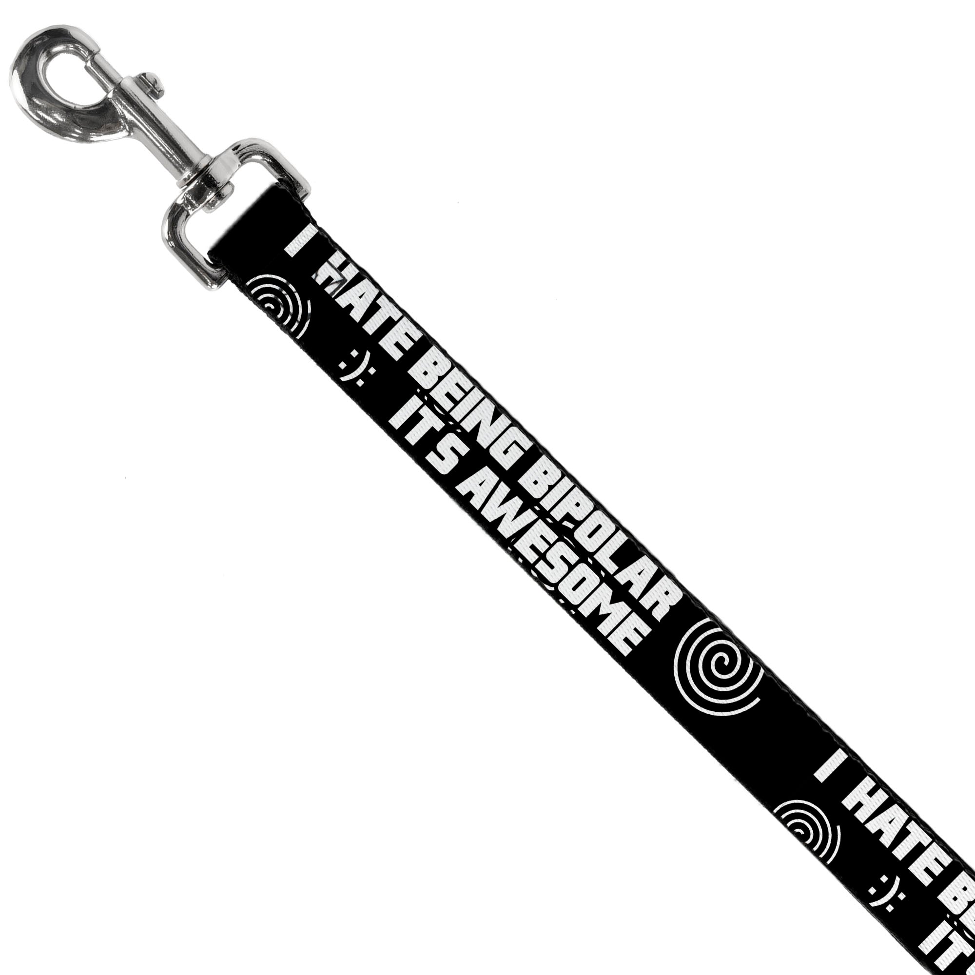 Buckle-Down Dog Leash - I HATE BEING BIPOLAR-IT'S AWESOME Black/White Dog Leashes Buckle-Down