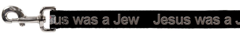 Buckle-Down Dog Leash - JESUS WAS A JEW Black/Gray Dog Leashes Buckle-Down