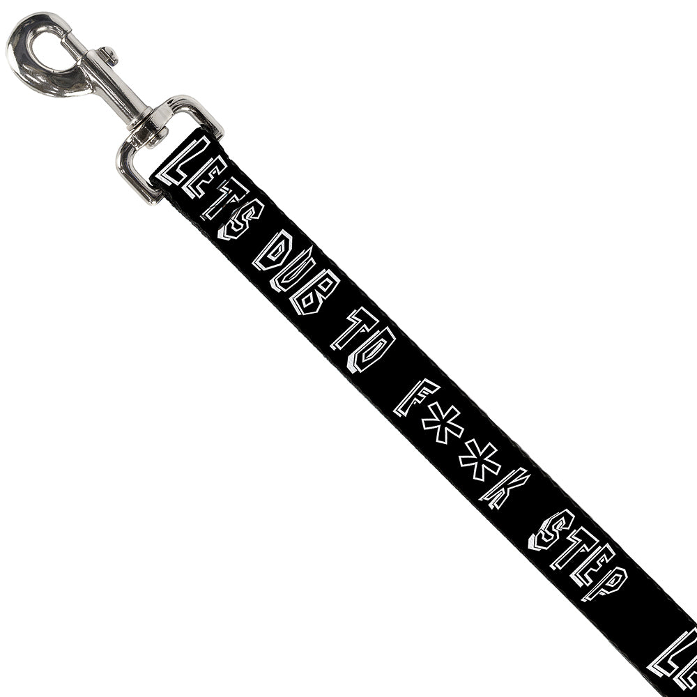Buckle-Down Dog Leash - LETS DUB TO F**K STEP Black/White Dog Leashes Buckle-Down