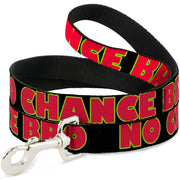 Dog Leash - NO CHANCE BRO Black/Yellow/Red Dog Leashes Buckle-Down