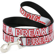 Dog Leash - OMGâ€¦GIVE ME A BREAK!!! White/Red Dog Leashes Buckle-Down