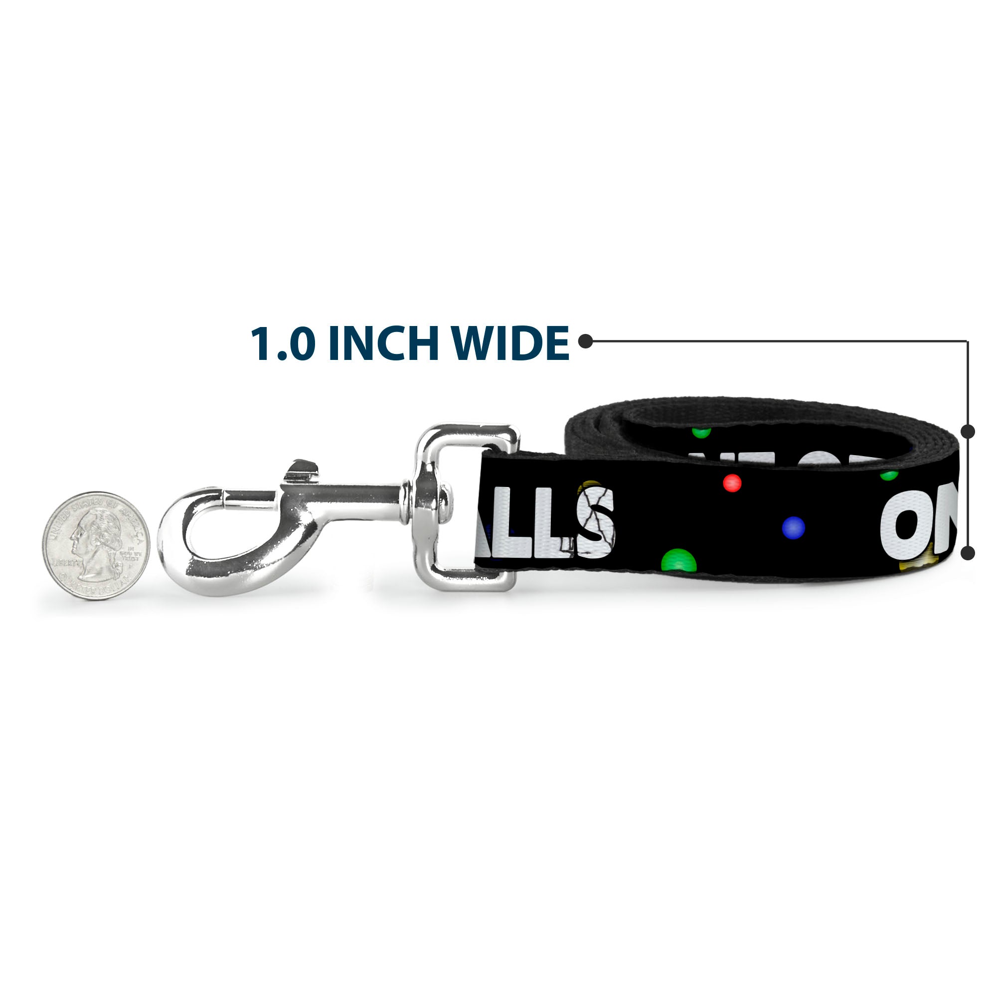 Buckle-Down Dog Leash - ONE OF US HAS NO BALLS/Balls Black/Multi Color/White Dog Leashes Buckle-Down