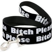Buckle-Down Dog Leash - BITCH PLEASE Black/White Dog Leashes Buckle-Down