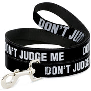 Dog Leash - DON'T JUDGE ME Black/White Dog Leashes Buckle-Down