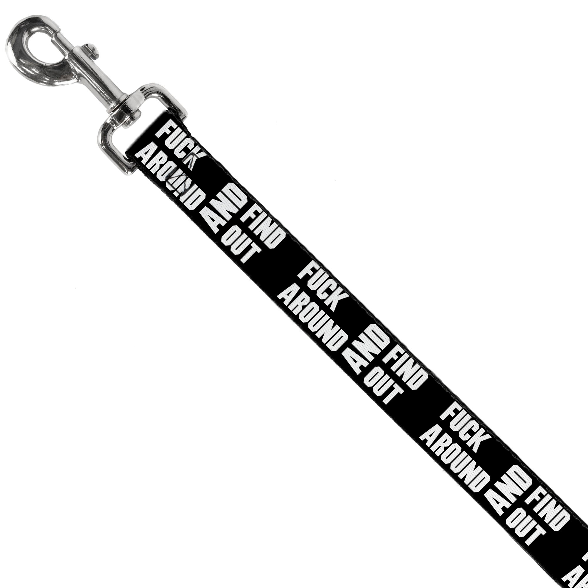 Dog Leash - FAFO FUCK AROUND AND FIND OUT Bold Black/White Dog Leashes Buckle-Down