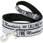 Dog Leash - THE MOUNTAINS ARE CALLING AND I MUST GO/Mountains Outline White/Black Dog Leashes Buckle-Down