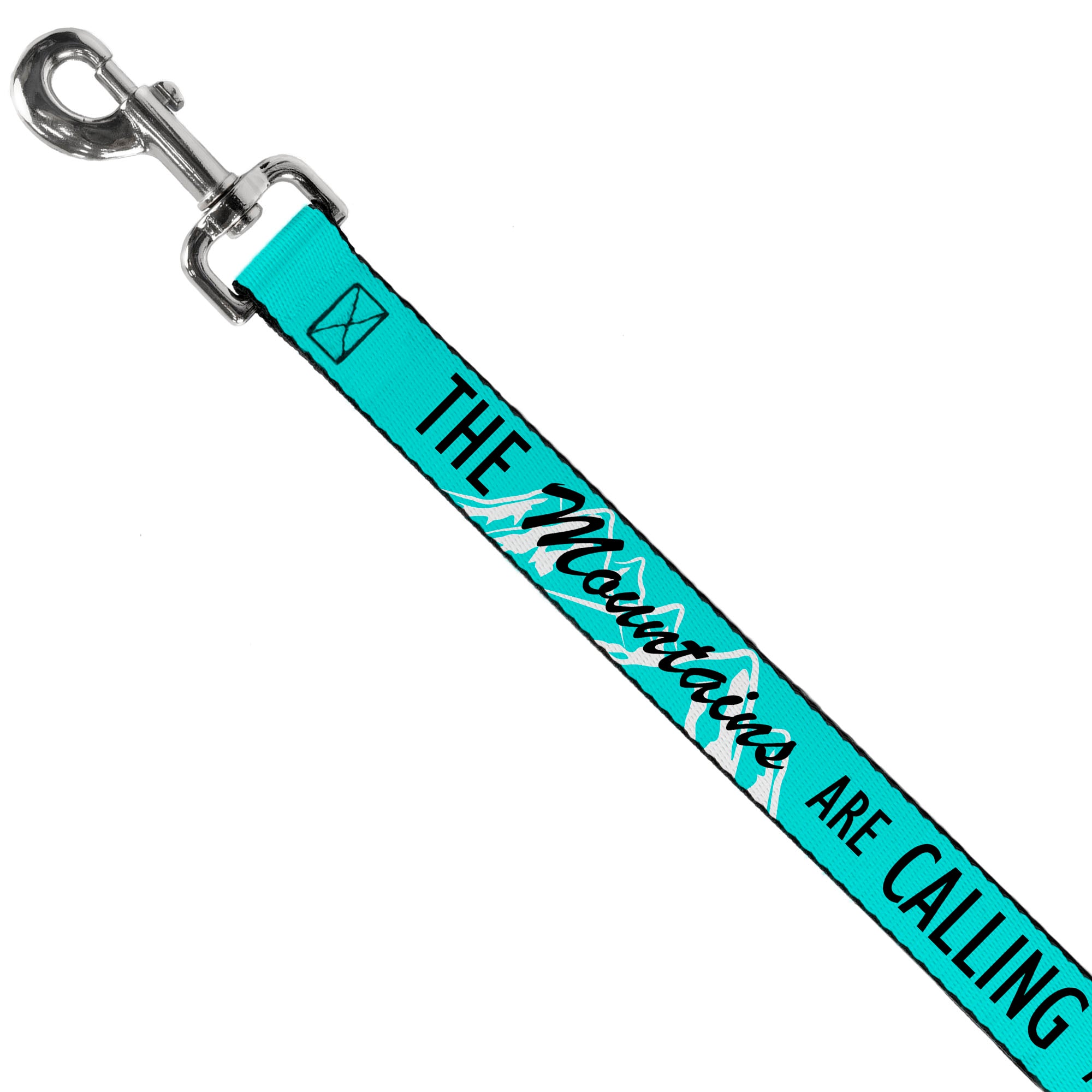 Dog Leash - THE MOUNTAINS ARE CALLING AND I MUST GO/Mountains Outline2 Teal/White/Black Dog Leashes Buckle-Down