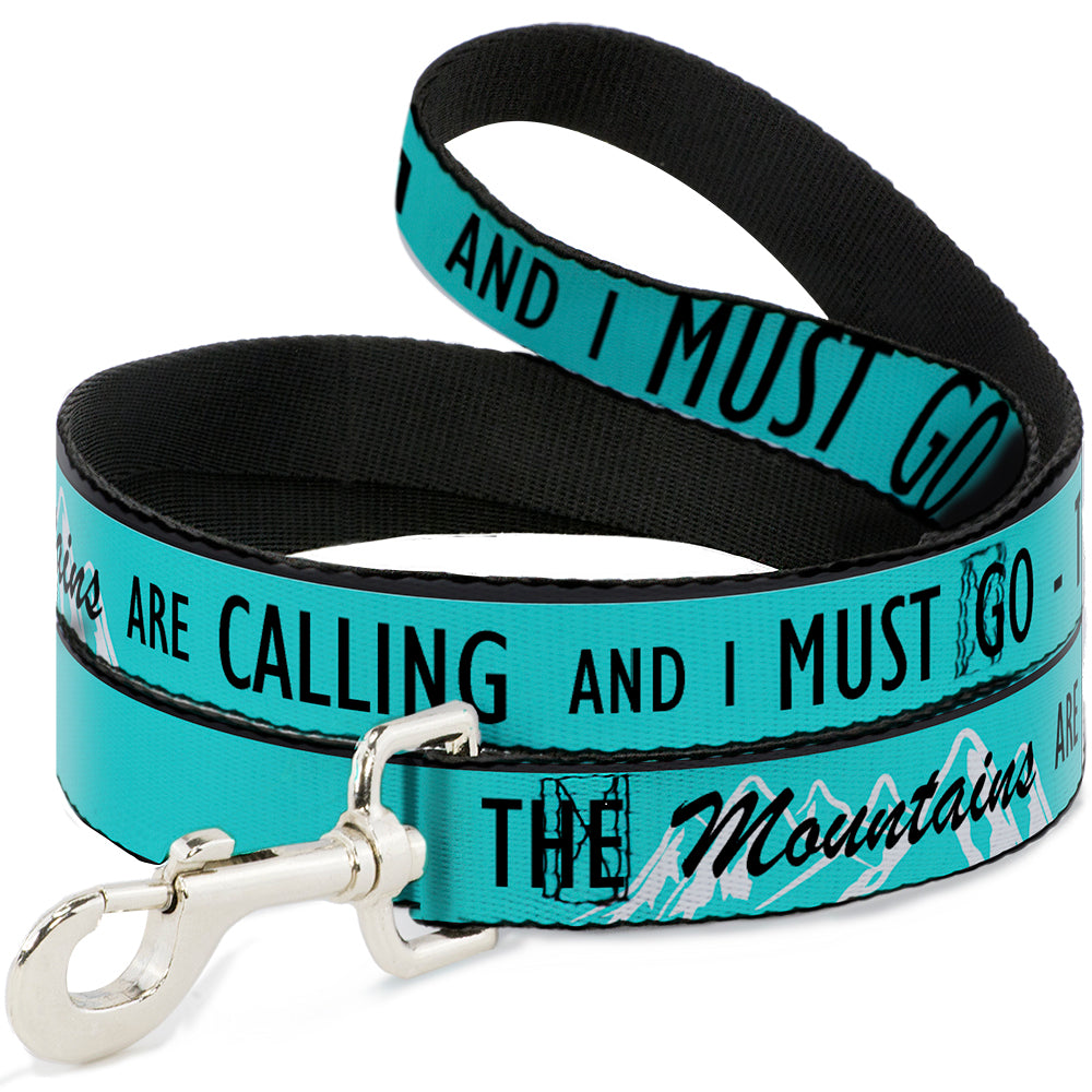 Dog Leash - THE MOUNTAINS ARE CALLING AND I MUST GO/Mountains Outline2 Teal/White/Black Dog Leashes Buckle-Down