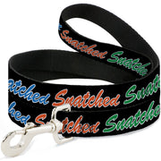 Dog Leash - SNATCHED Script Black/Multi Color Dog Leashes Buckle-Down