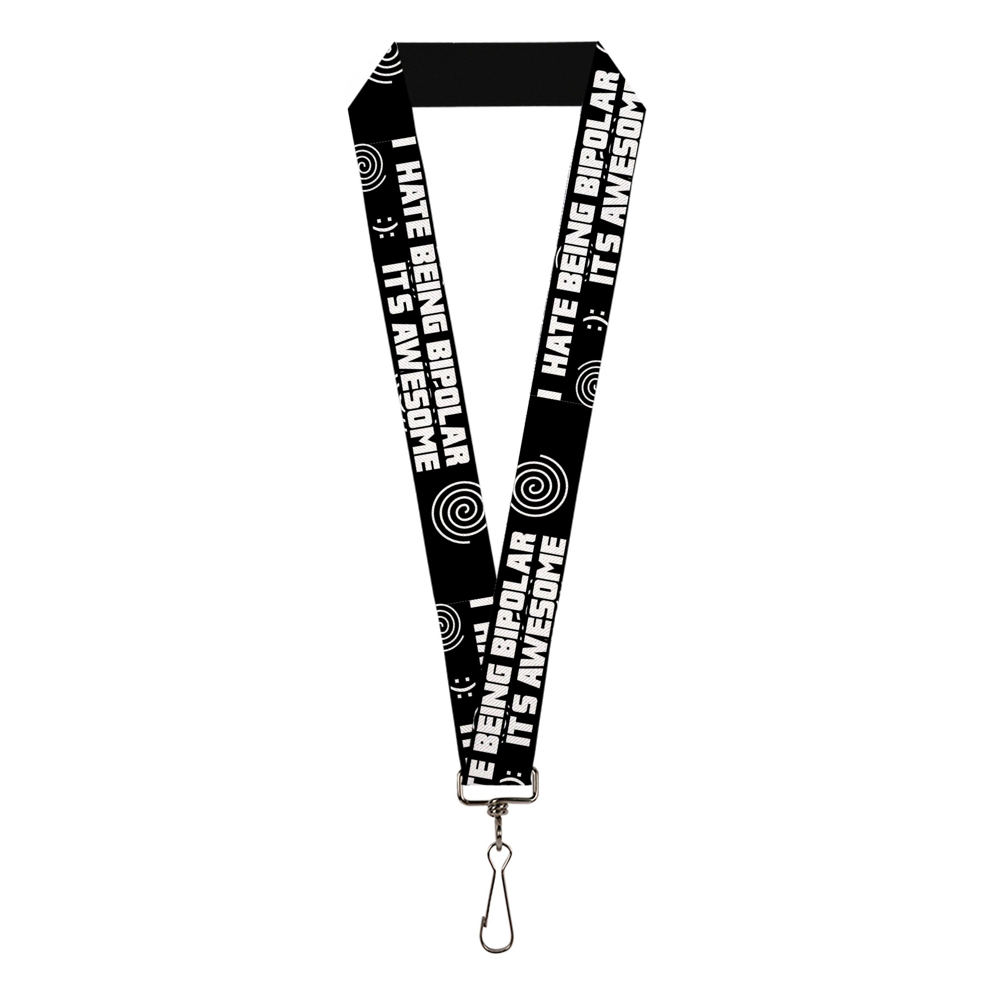 Buckle-Down Lanyard - I HATE BEING BIPOLAR-IT'S AWESOME Black/White Lanyards Buckle-Down