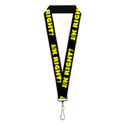 Lanyard - 1.0" - J K RIGHT? Black Yellow Lanyards Buckle-Down