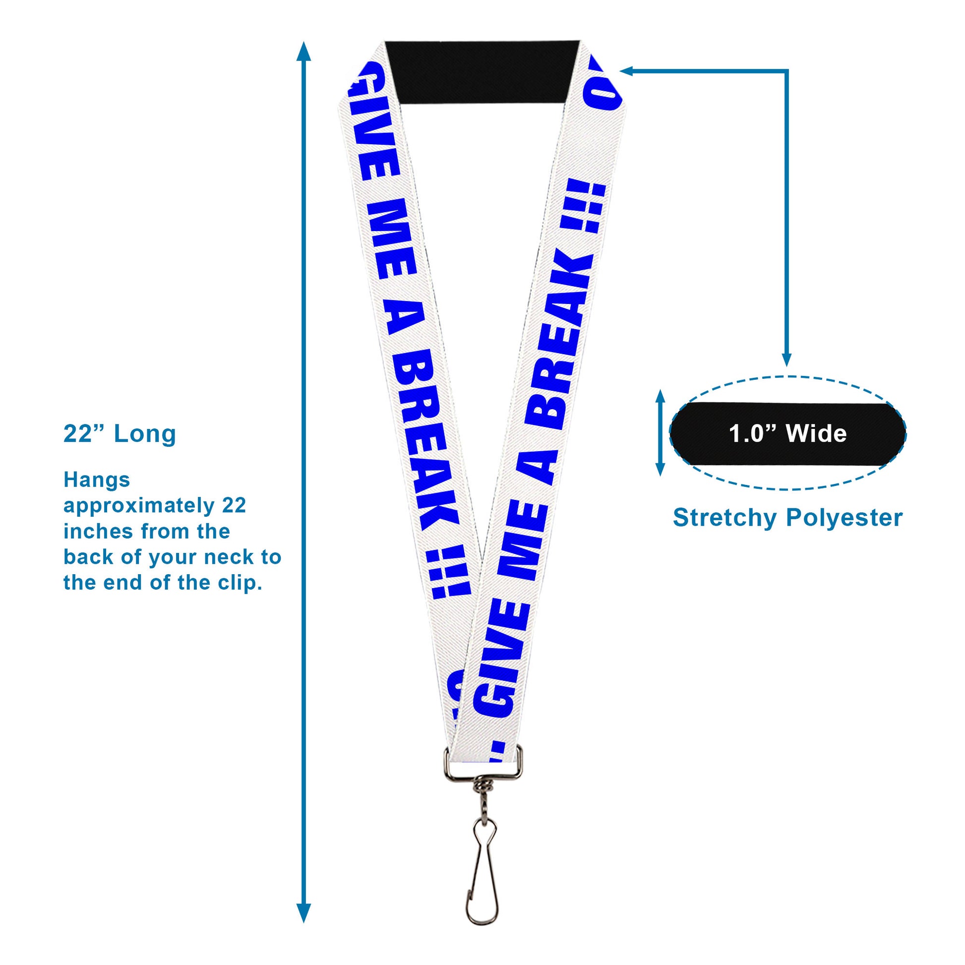 Lanyard - 1.0" - OMG GIVE ME A BREAK!!! White Royal Lanyards Buckle-Down