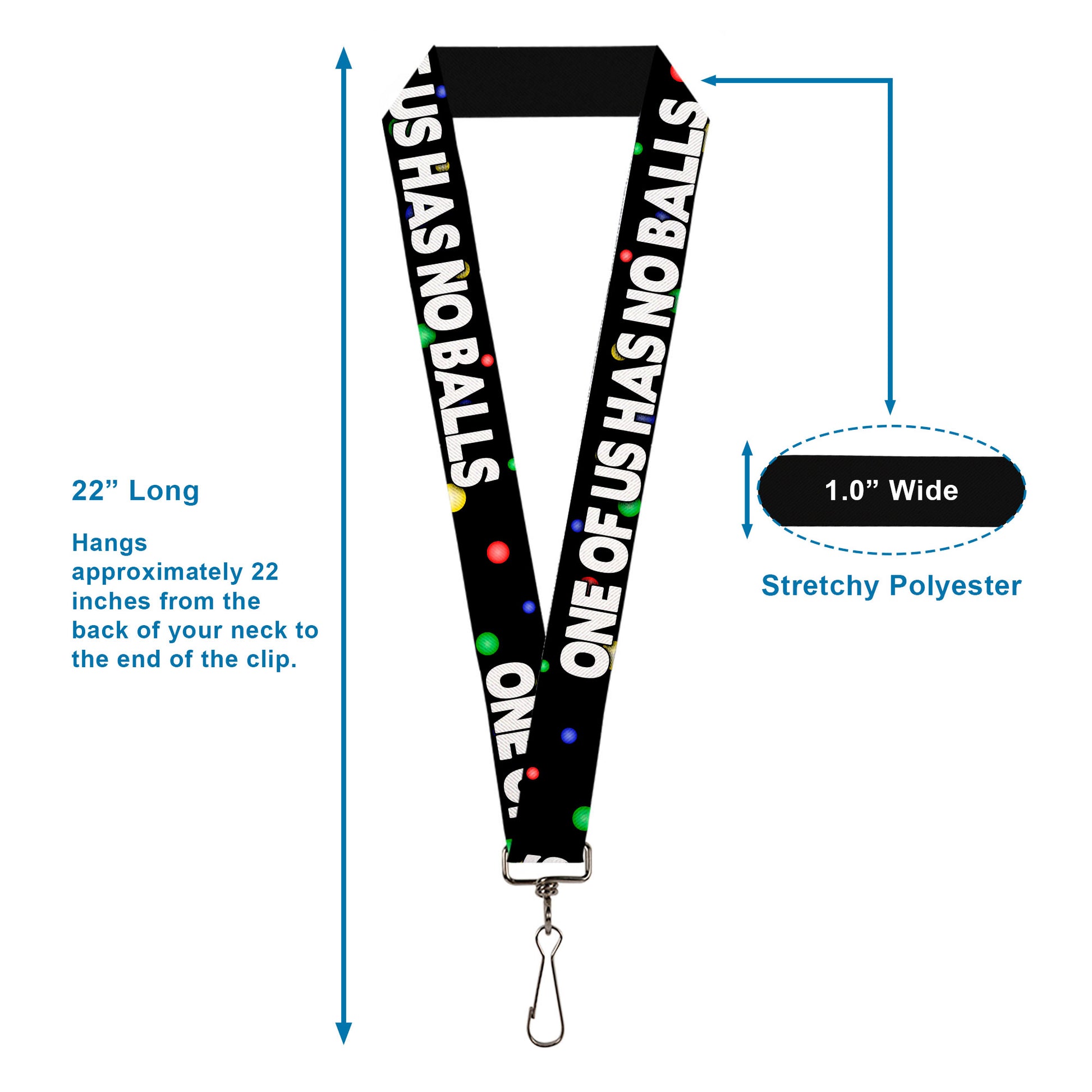 Buckle-Down Lanyard - ONE OF US HAS NO BALLS/Balls Black/Multi Color/White Lanyards Buckle-Down