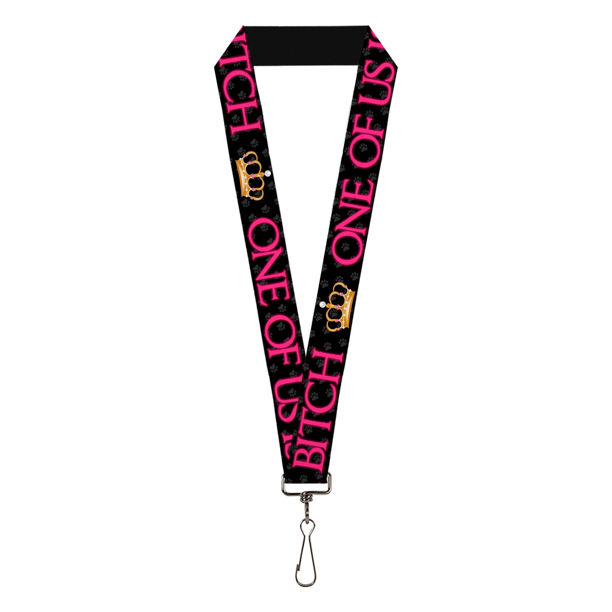 Buckle-Down Lanyard - ONE OF US IS A BITCH Crown/Paws Black/Gray/Pink Lanyards Buckle-Down