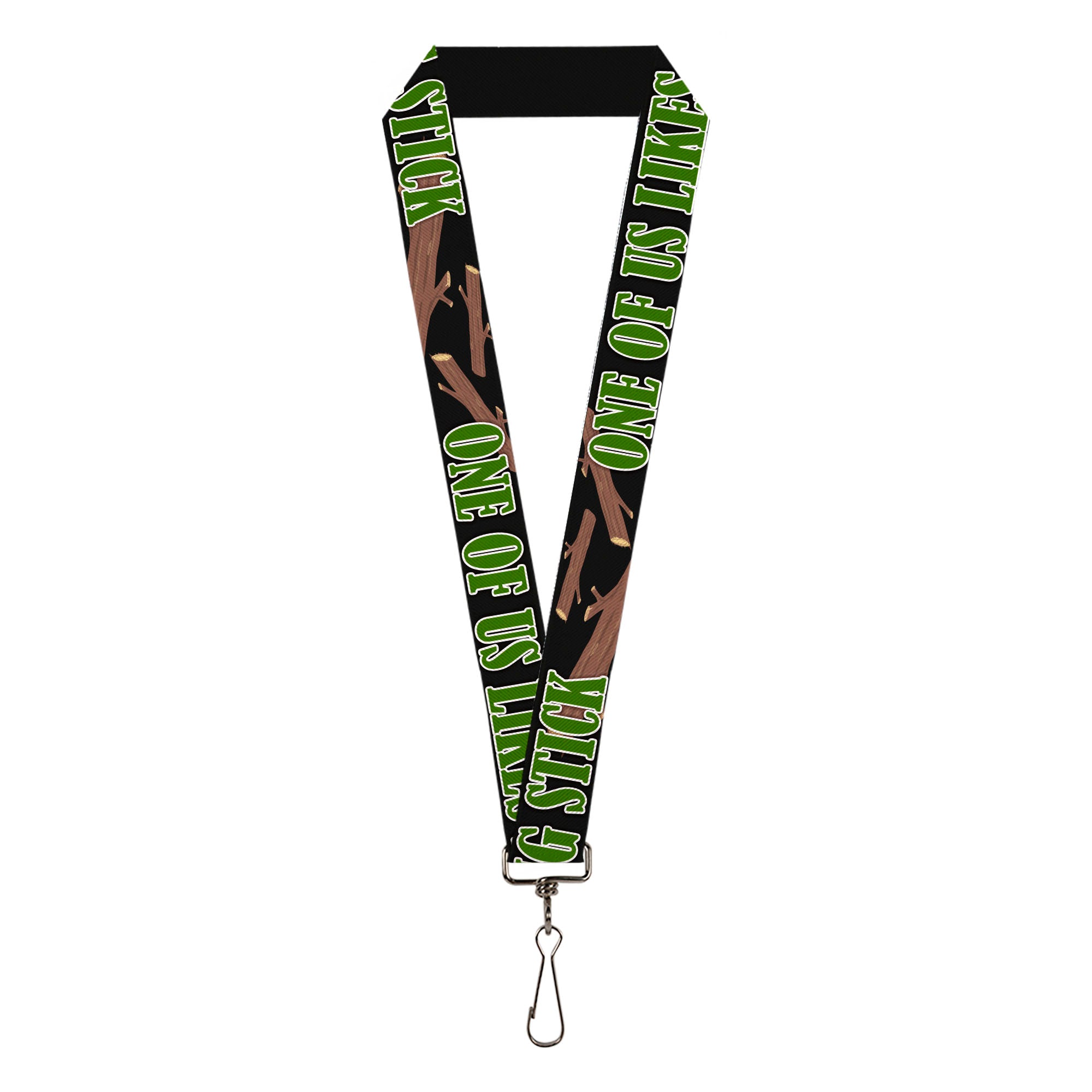 Buckle-Down Lanyard - ONE OF US LIKES BIG STICKS/Sticks Black/Brown/Green Lanyards Buckle-Down