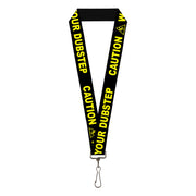 Lanyard - 1.0" - CAUTION WATCH YOUR DUBSTEP Black Yellow Lanyards Buckle-Down